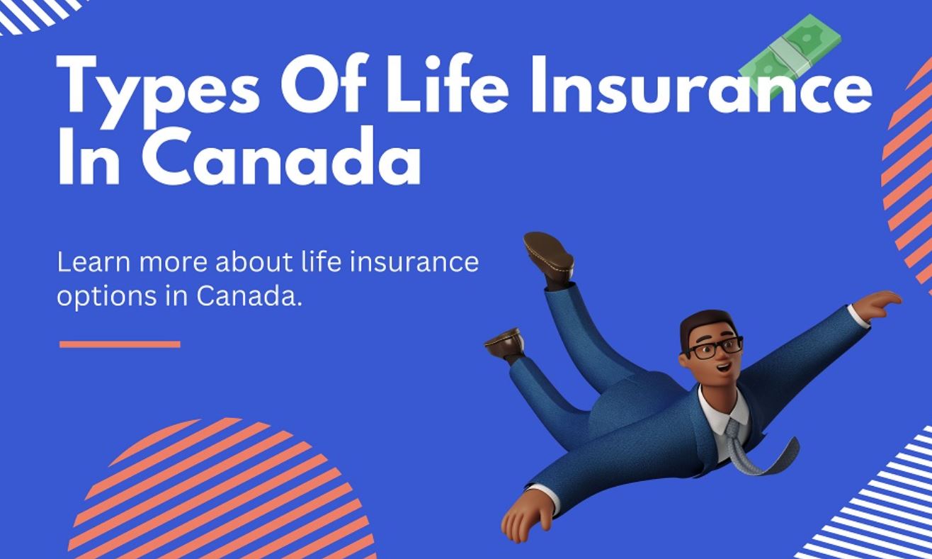 Types of Insurance in Canada: What You Need to Know